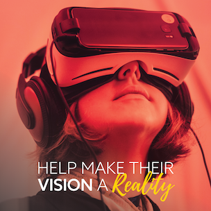 Young girl wearing VR headset with the words 'Make their vision a reality'